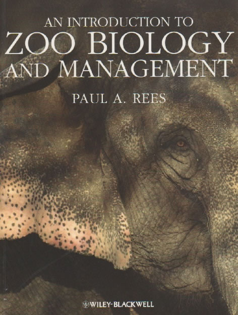 An introduction to zoo biology and management