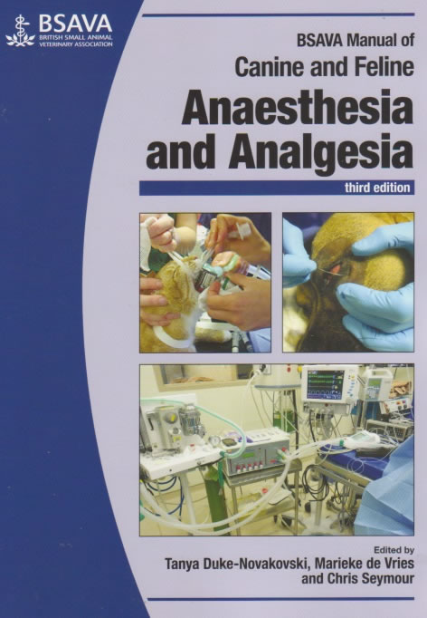 BSAVA Manual of canine and feline anaesthesia and analgesia