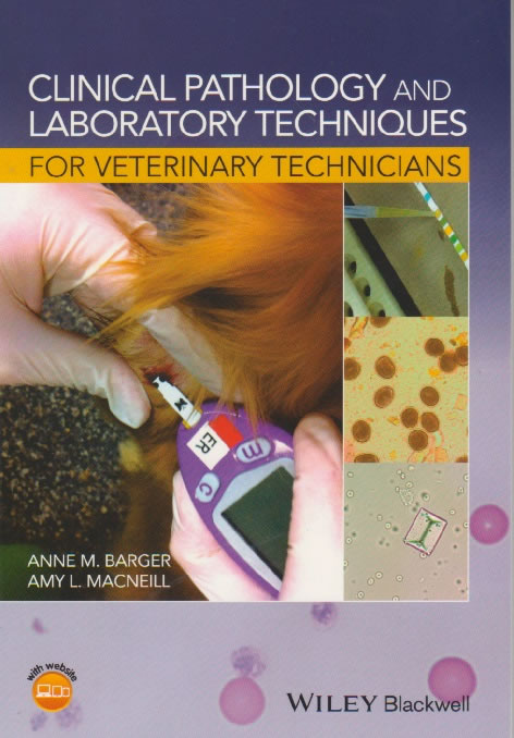 Clinical pathology and laboratory techniques for veterinary technicians