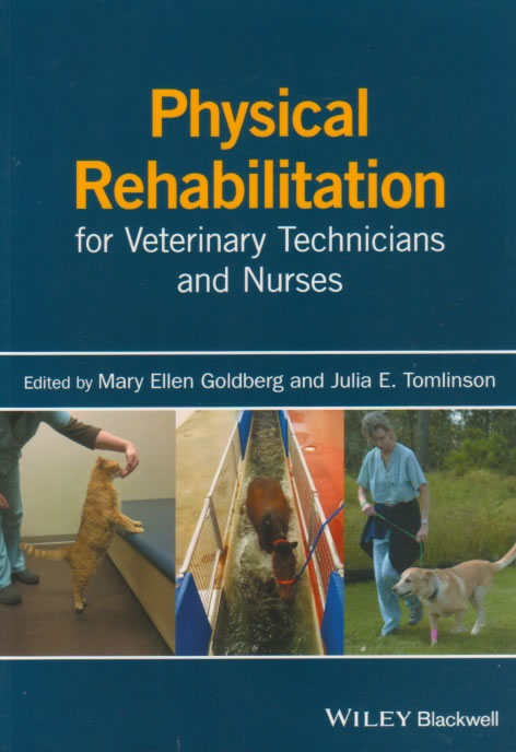 Physical Rehabilitation for veterinary technicians and nurses