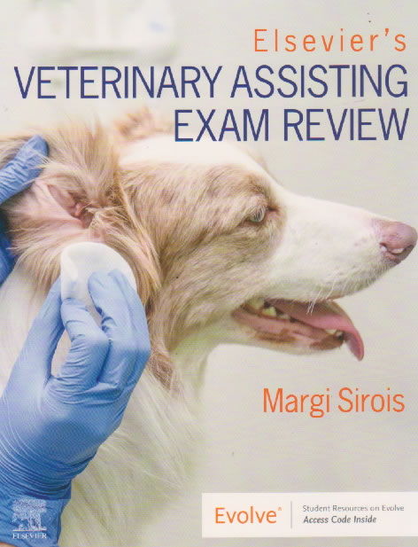 Elsevier's veterinary assisting exam review