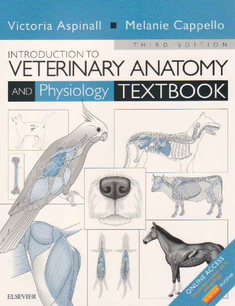 Introduction to veterinary anatomy and physiology textbook