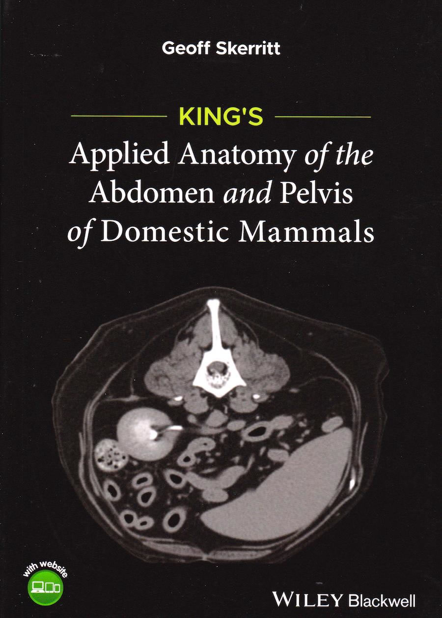 King's Applied anatomy of the abdomen and pelvis of domestic mammals