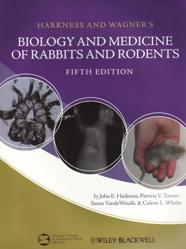 Harkness and Wagner's biology and medicine of rabbit and rodents