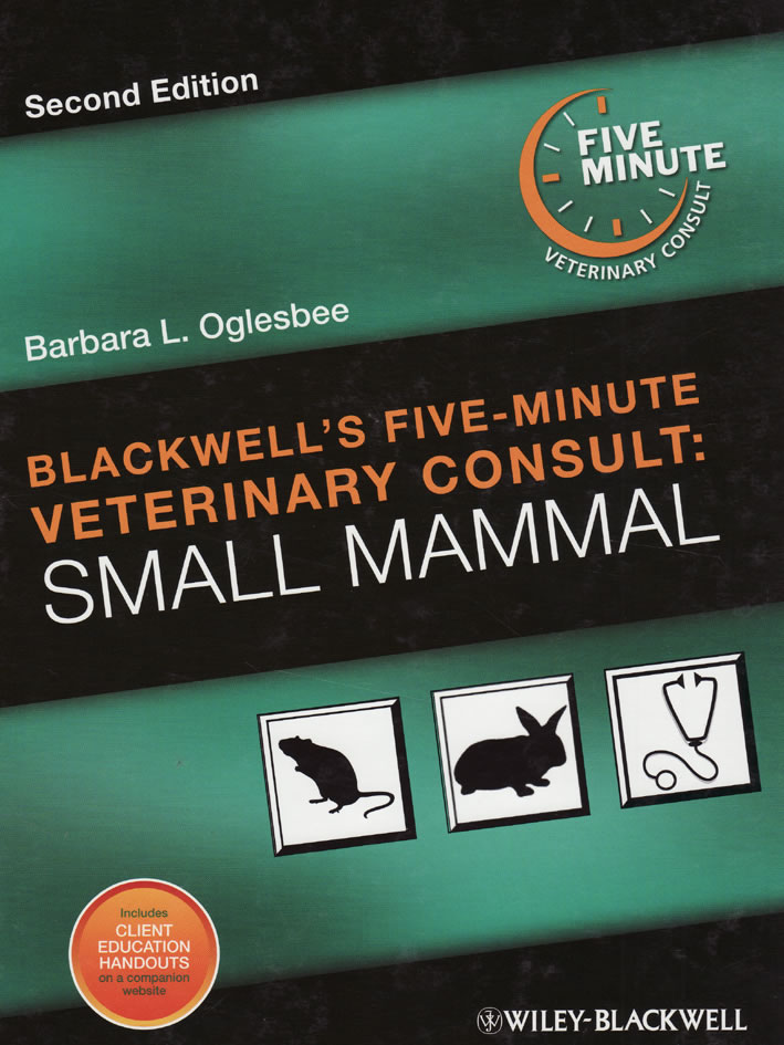 Blackwell's five-minute veterinary consult: Small Mammal