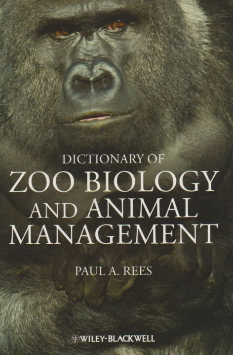 Dictionary of zoo biology and animal management