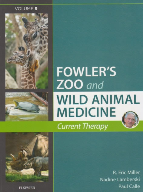 Fowler's Zoo and wild animal medicine - Current therapy