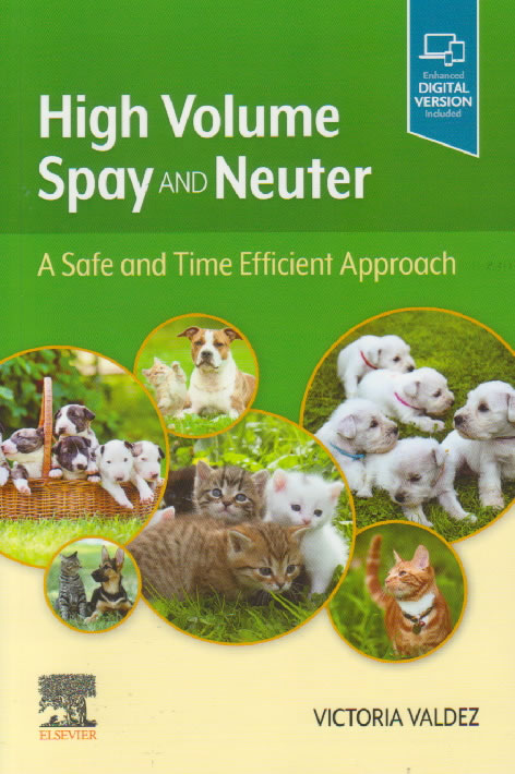 High volume spay and neuter - A safe and time efficient approach