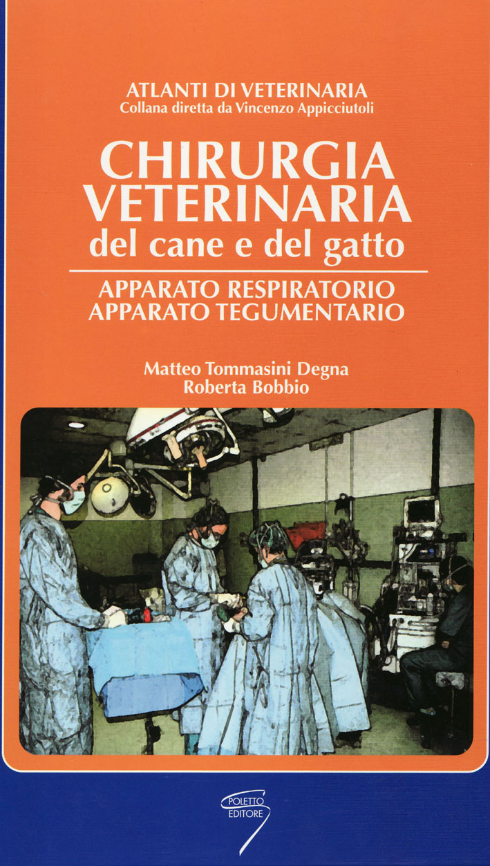 Chirurgia veterinaria del cane e del gatto - Apparato respiratorio/Apparato tegumentario