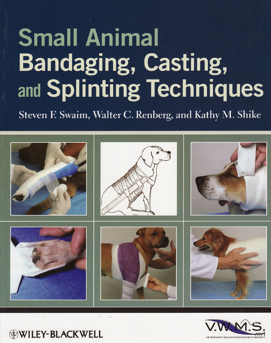 Small animal bandaging, casting, and splinting techniques