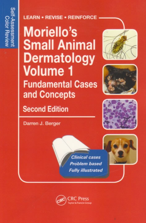 Self-Assessment Color Review - Moriello's small animal dermatology Vol. 1 - Fundamental cases and concepts