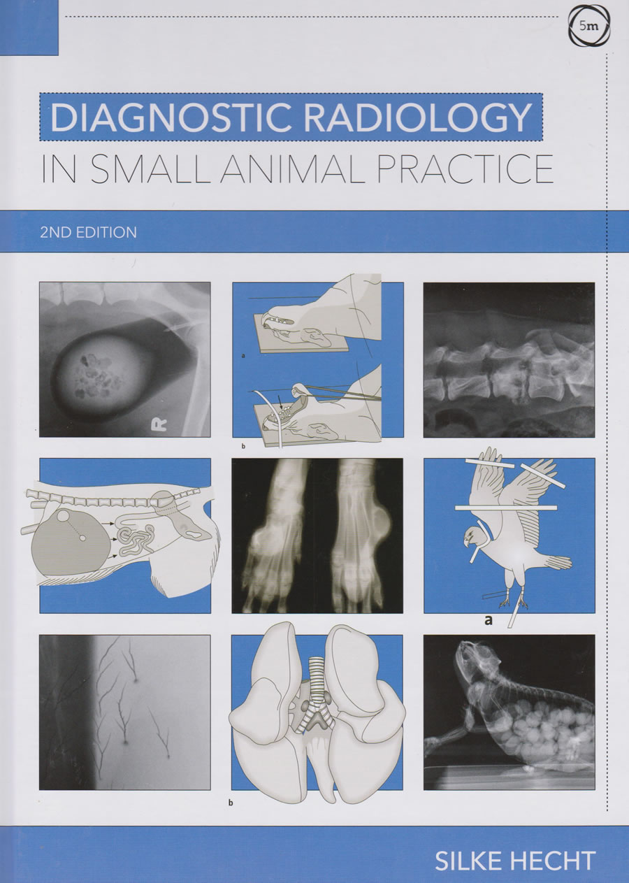 Diagnostic radiology in small animal practice