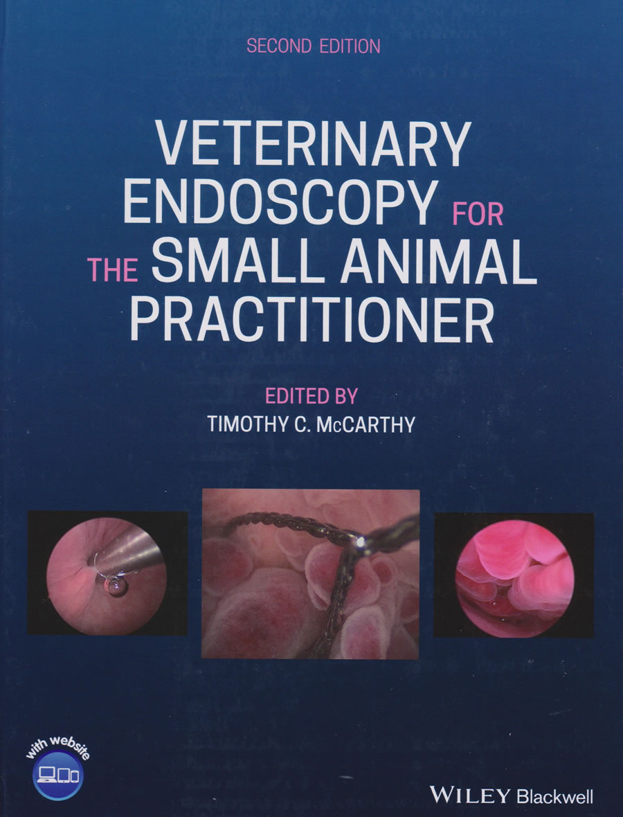 Veterinary endoscopy for the small animal practitioner