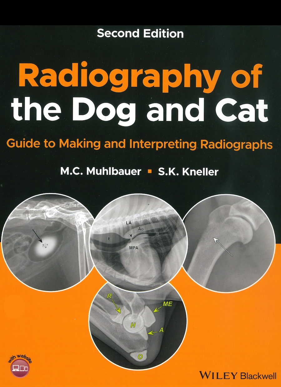 Radiography of the dog and cat: Guide to making and interpreting radiographs