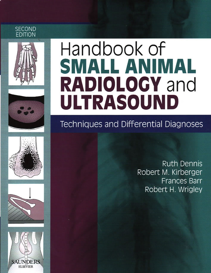 Handbook of small animal radiology and ultrasound. Techniques and differential diagnoses
