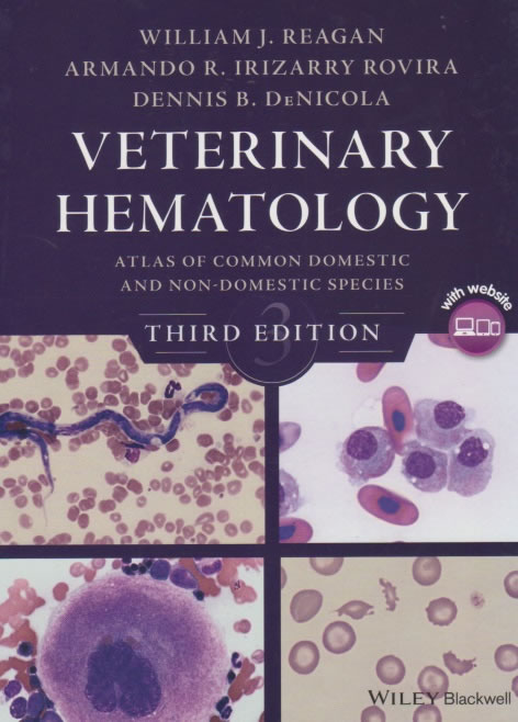 Veterinary hematology - Atlas of common domestic and non-domestic species
