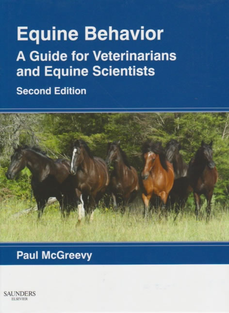 Equine behavior - A guide for veterinarians and equine scientists