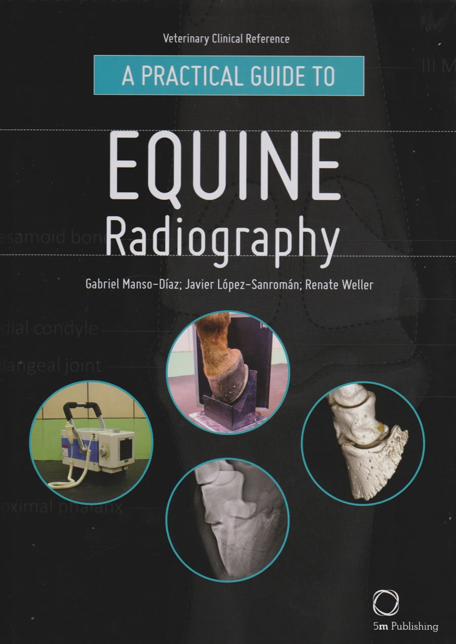 A practical guide to equine radiography