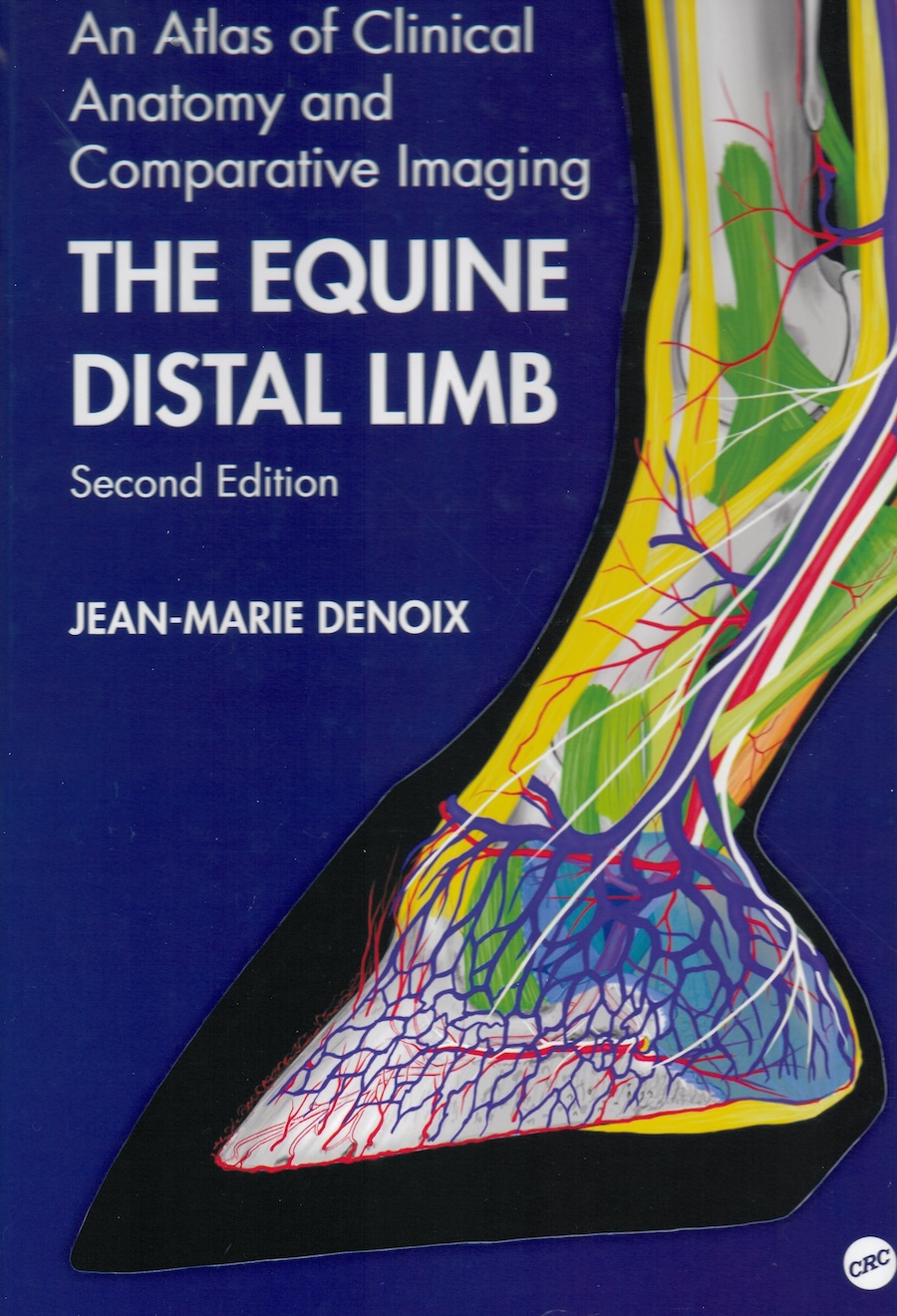 The Equine Distal Limb An Atlas of Clinical Anatomy and Comparative Imaging