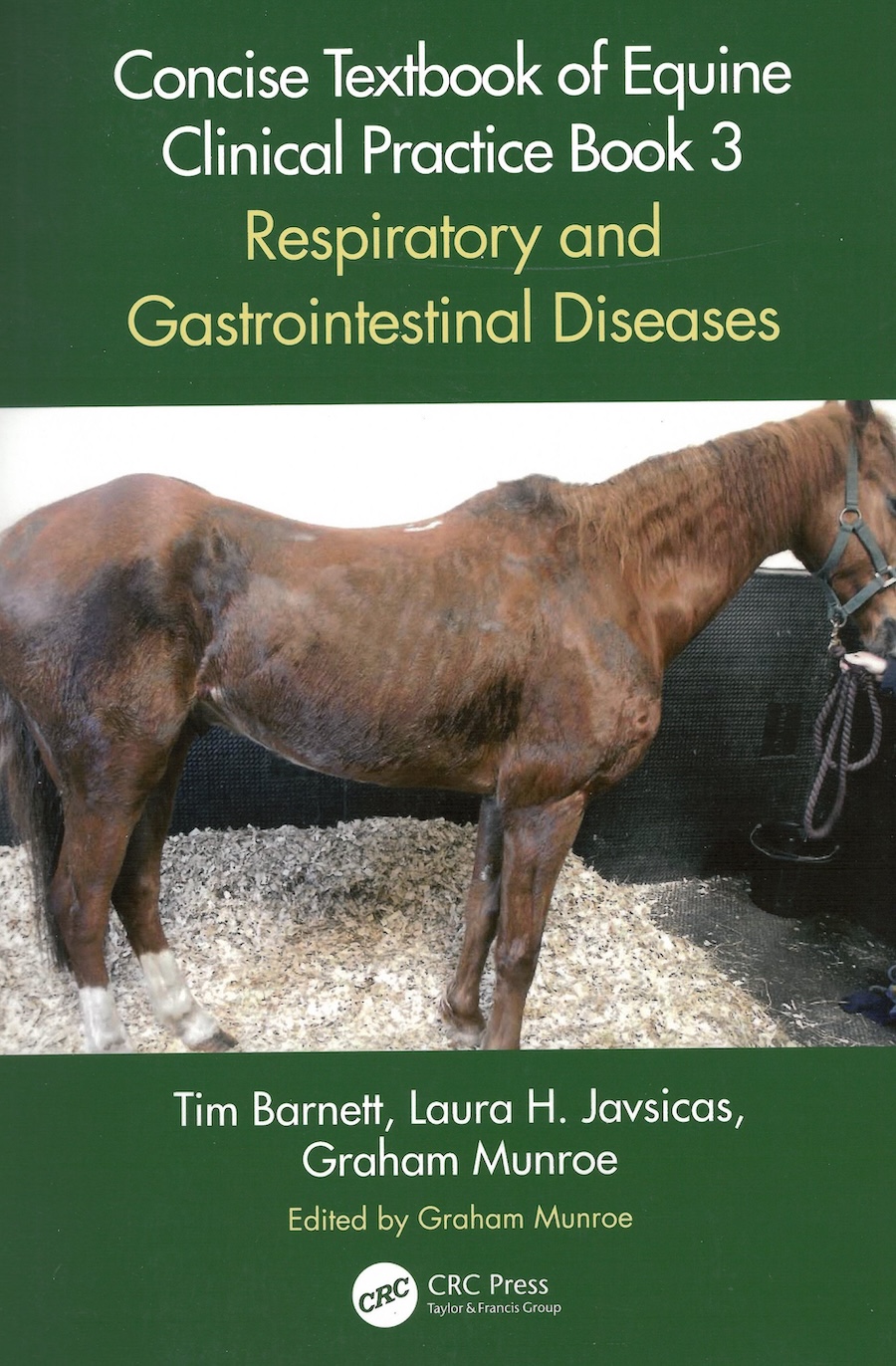 Concise Textbook of Equine Clinical Practice. Book 3:Respiratory and Gastrointestinal Diseases