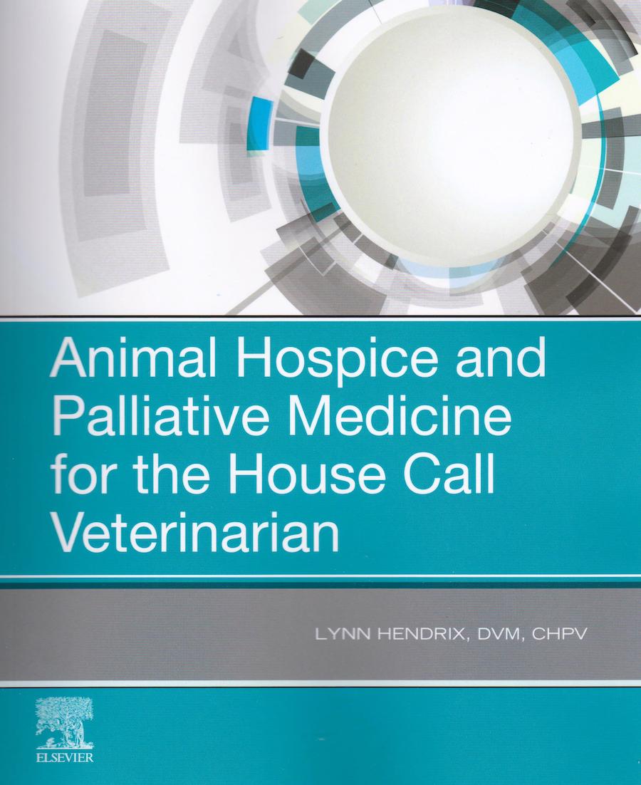Animal hospice and palliative medicine for the house call veterinarian
