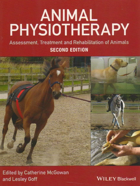 Animal physiotherapy - Assessment, treatment and rehabilitation of animals