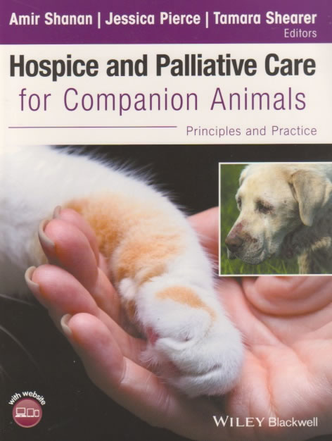 Hospice and palliative care for companion animals - Principles and practice