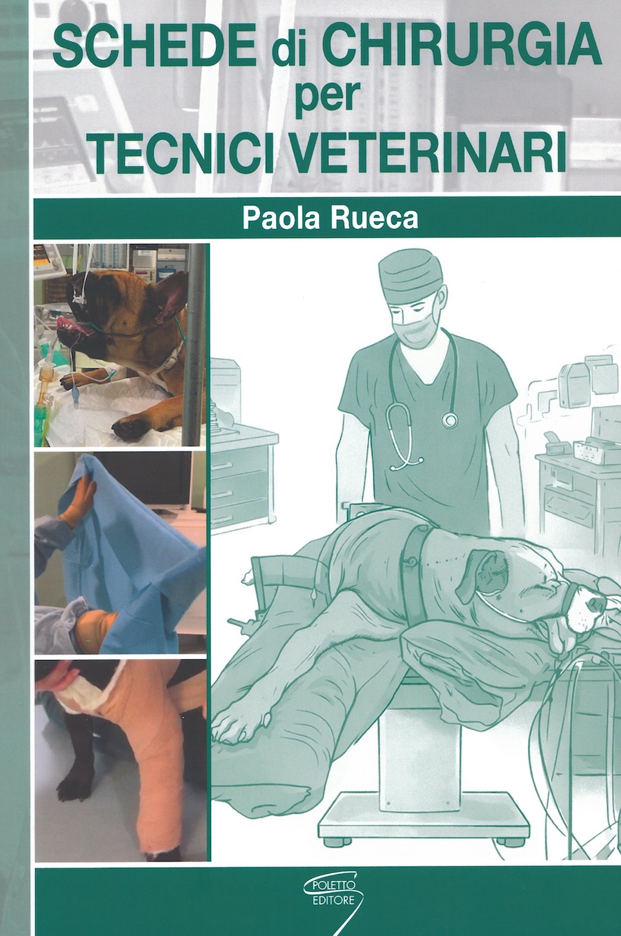 Schede di chirurgia per tecnici veterinari