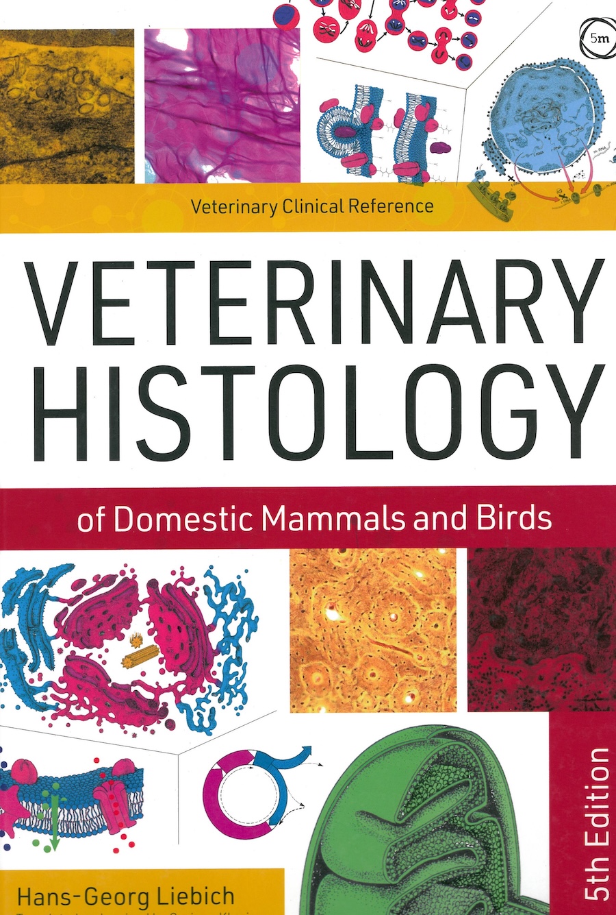 Veterinary Histology of Domestic Animals and Birds