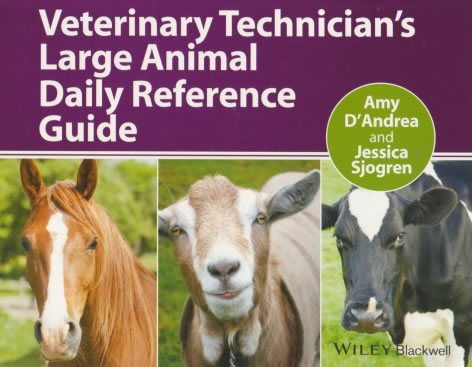 Veterinary technician's large animal daily reference guide