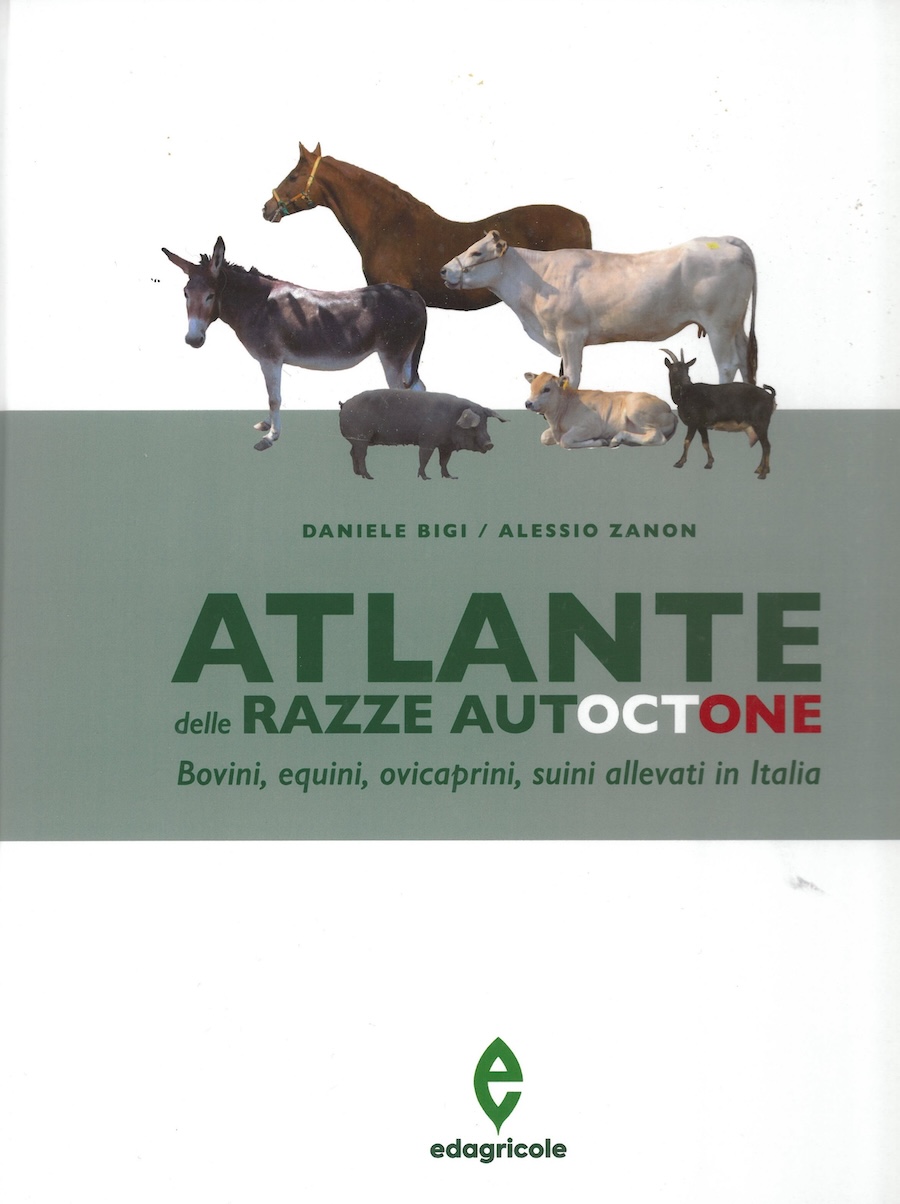 Atlante delle razze autoctone - Bovini, equini, ovicaprini, suini allevati in Italia