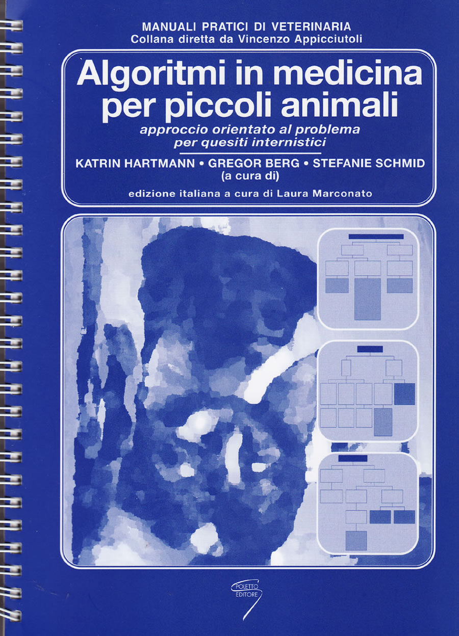 Algoritmi in medicina per piccoli animali - approccio orientato al problema per quesiti internistici