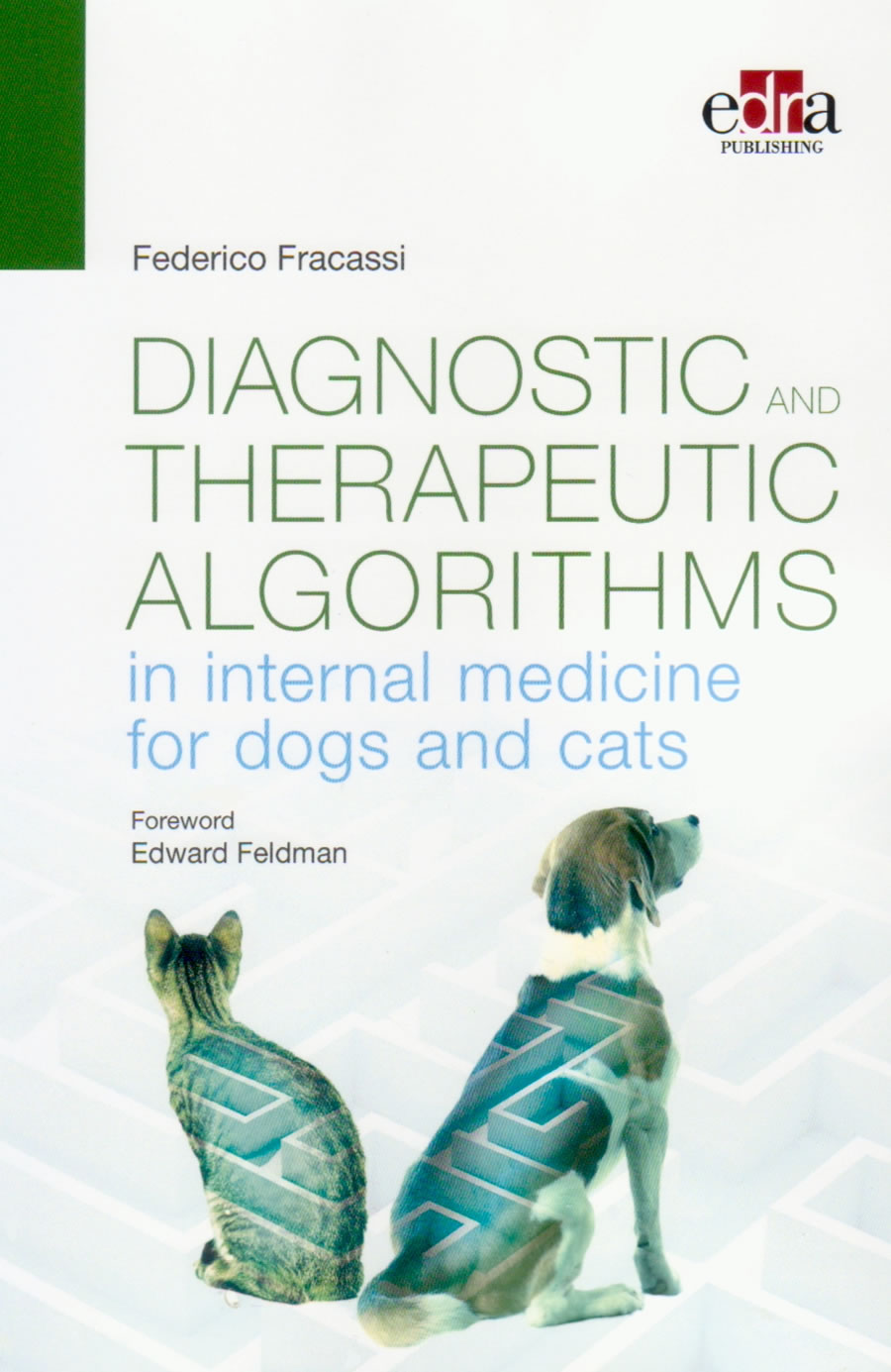 Diagnostic and therapeutic algorithms in internal medicine for dogs and cats