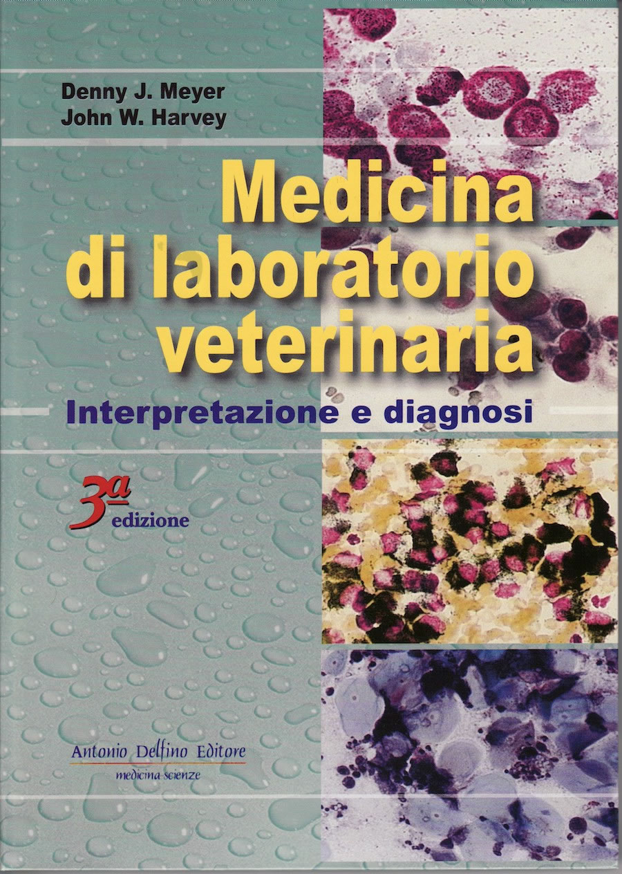 Medicina di laboratorio veterinaria. Interpretazioni e diagnosi