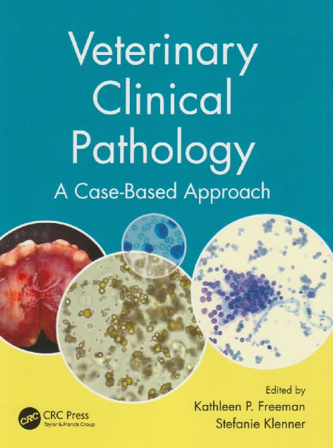 Veterinary clinical pathology - A case-based approach