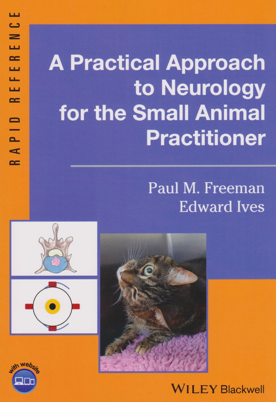 A practical approach to neurology for the small animal practitioner