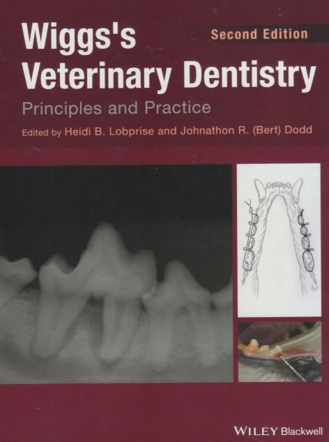 Wiggs's veterinary dentistry. Principles and practice