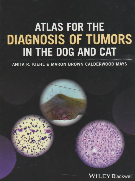 Atlas for the diagnosis of tumors in the dog and cat