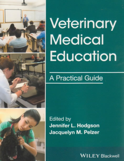 Veterinary medical education - A practical guide