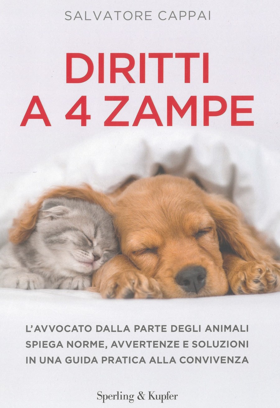 Diritti a 4 zampe - L'avvocato dalla parte degli animali spiega norme, avvertenze e soluzioni in una guida pratica alla convivenza